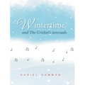 Wintertime and The Cricket's Serenade