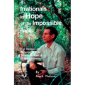 Irrationals in Hope of the Impossible: The Origins of Biosphere 2 at Synergia Ranch in the Seventies