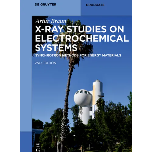 X-Ray Studies on Electrochemical Systems: Synchrotron Methods for Energy Materials