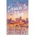Drawn to You