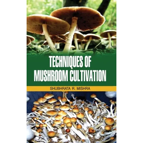Techniques of Mushroom Cultivation