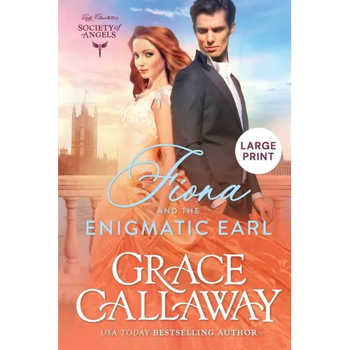 Fiona and the Enigmatic Earl (Large Print): A Steamy Marriage of Convenience Victorian Romance