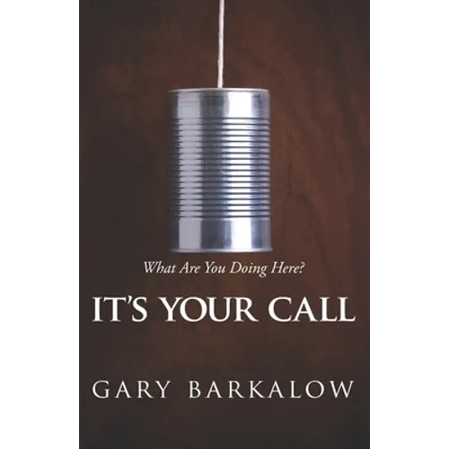 It's Your Call: What Are You Doing Here?