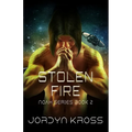 Stolen Fire