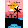 Rum Raisin Rendezvous