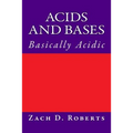 Acids and Bases: Basically Acidic