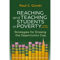 Reaching and Teaching Students in Poverty: Strategies for Erasing the Opportunity Gap
