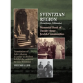 Memorial Book of the Sventzian Region - Part I - Life: Memorial Book of Twenty - Three Destroyed Jewish Communities in the Svintzian Region