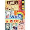 It Was a Riot: A Gripping and Emotional Coming-of-Age LGBT Fiction Novel That Exposes the Harsh Realities of Growing Up Gay in the 1980s
