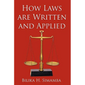 How Laws are Written and Applied