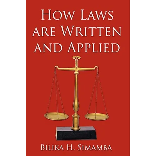 How Laws are Written and Applied