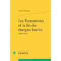 Les Economistes Et La Fin Des Energies Fossiles (1865-1931)
