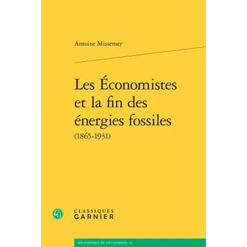 Les Economistes Et La Fin Des Energies Fossiles (1865-1931)