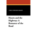 Hearts and the Highway: A Romance of the Road