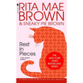 Rest in Pieces: A Mrs. Murphy Mystery