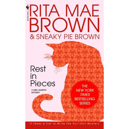 Rest in Pieces: A Mrs. Murphy Mystery