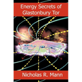 Energy Secrets of Glastonbury Tor