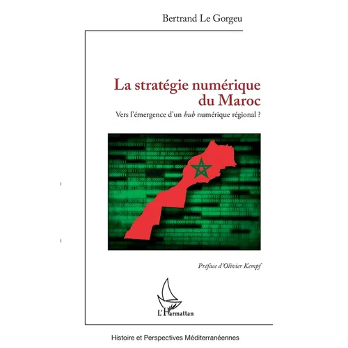 La stratégie numérique du Maroc: Vers l'émergence d'un hub numérique régional ?