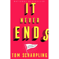 It Never Ends: A Memoir with Nice Memories!
