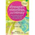 The Enneagram, Relationships, and Intimacy: Understanding One Another Leads to Loving Better and Living More Fully