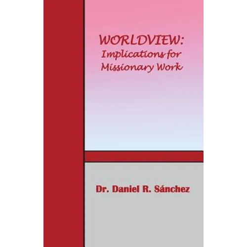 Worldview: Implications for Missionary Work