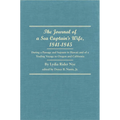 The Journal of a Sea Captain's Wife, 1841-1845: During a Passage and Sojourn in Hawaii and of a Trading Voyage to Oregon and California