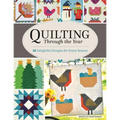 Quilting Through the Year: 16 Delightful Designs for Every Season