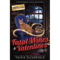 Fatal Wines and Valentines: Paranormal Cozy Mystery
