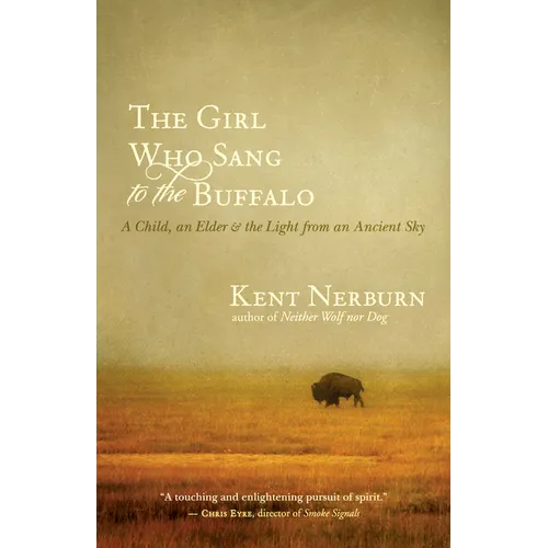 The Girl Who Sang to the Buffalo: A Child, an Elder, and the Light from an Ancient Sky