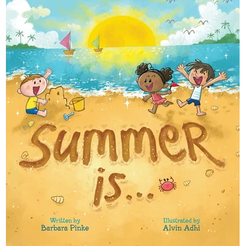 Summer is... A Summer Read Aloud Rhyming Book for Toddlers and Kids: Fun and Educational Rhyming Picture Book