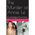 The Murder of Annie Le