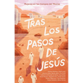Tras Los Pasos de Jesús: Mujeres En Los Tiempos del Mesías