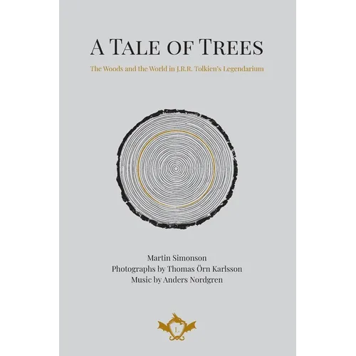 A Tale of Trees The Woods and the World in J.R.R. Tolkien's Legendarium