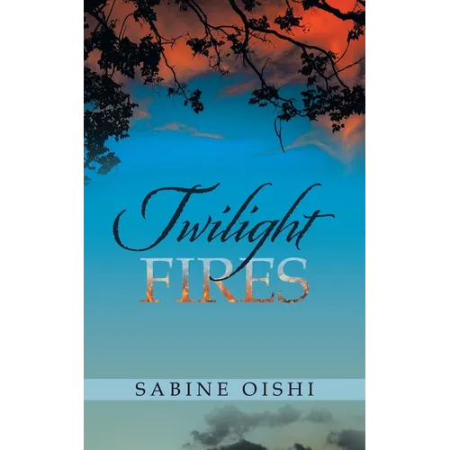 Twilight Fires