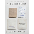 The Absent Moon: A Memoir of a Short Childhood and a Long Depression