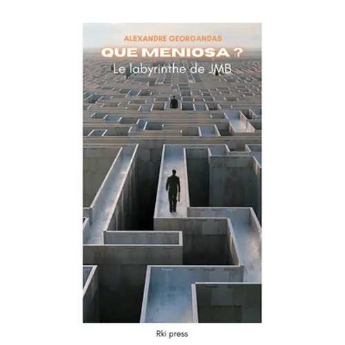 Que meniosa ?: Le labyrinthe de JMB
