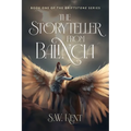 The Storyteller from Balincia: Book One of the Driftstone Series