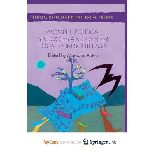 Women, Political Struggles and Gender Equality in South Asia