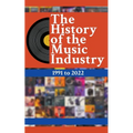 The History Of The Music Industry: 1991 to 2022