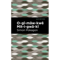O-Gî-Mäw-Kwě Mit-I-Gwä-Kî