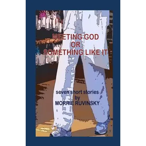 Meeting God or Something Like It