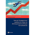 Faire de l'Enseignement supérieur le moteur du développement en