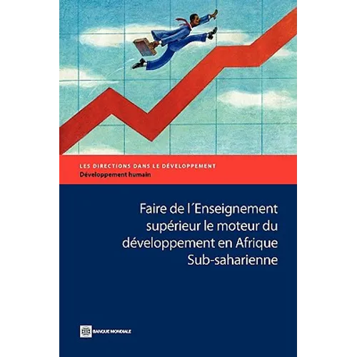 Faire de l'Enseignement supérieur le moteur du développement en