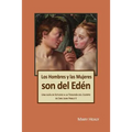 Los Hombres y las Mujeres Son del Edén: Una guía de Estudio a la Teología del Cuerpo de San Juan Pablo II