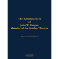 The Reminiscences of John W. Reagan, Member of the Golden Thirteen: 1920-1994