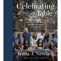 Celebrating Around the Table: Learning the Stories of Black Christians Through Readings, Fellowship, Food, and Faith