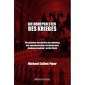 Die Hohepriester des Krieges