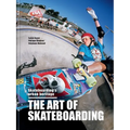 The Art of Skateboarding: The History of an Urban Culture