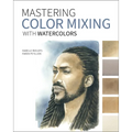 Mastering Color Mixing with Watercolors