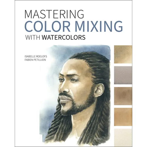 Mastering Color Mixing with Watercolors